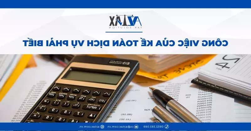 Các đầu việc kế toán dịch vụ theo ngày, tháng, quý cho doanh nghiệp tại Đồng Nai