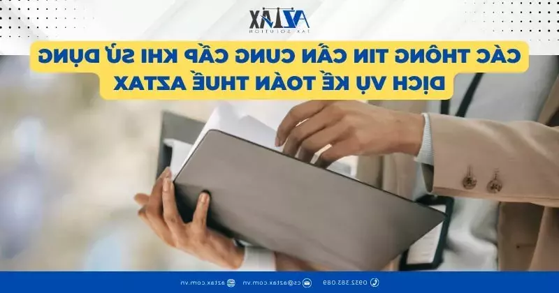 Danh mục hồ sơ cần cung cấp khi sử dụng dịch vụ kế toán thuế tại Đồng Nai