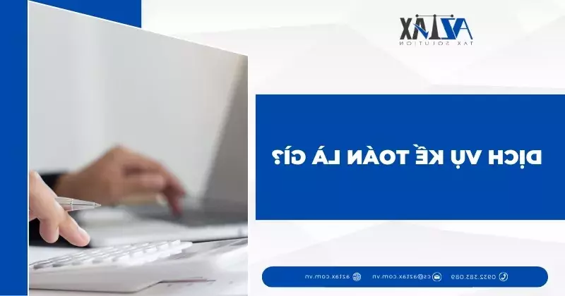 Khái niệm dịch vụ kế toán tại Đồng Nai và vai trò với doanh nghiệp SME