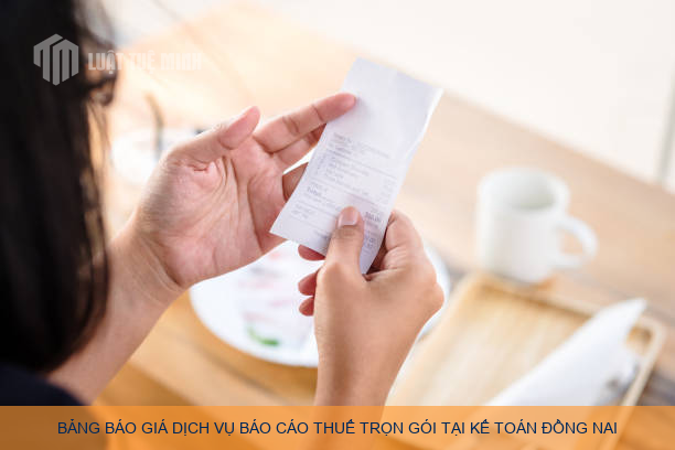 Bảng báo giá dịch vụ báo cáo thuế trọn gói tại Kế Toán Đồng Nai