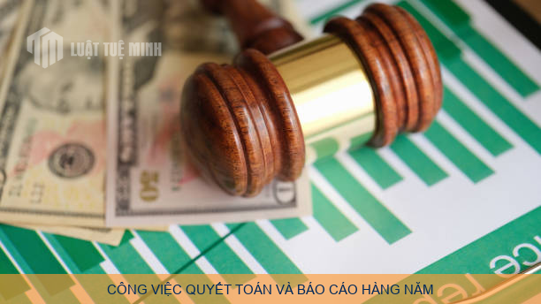 Công việc quyết toán và báo cáo hàng năm